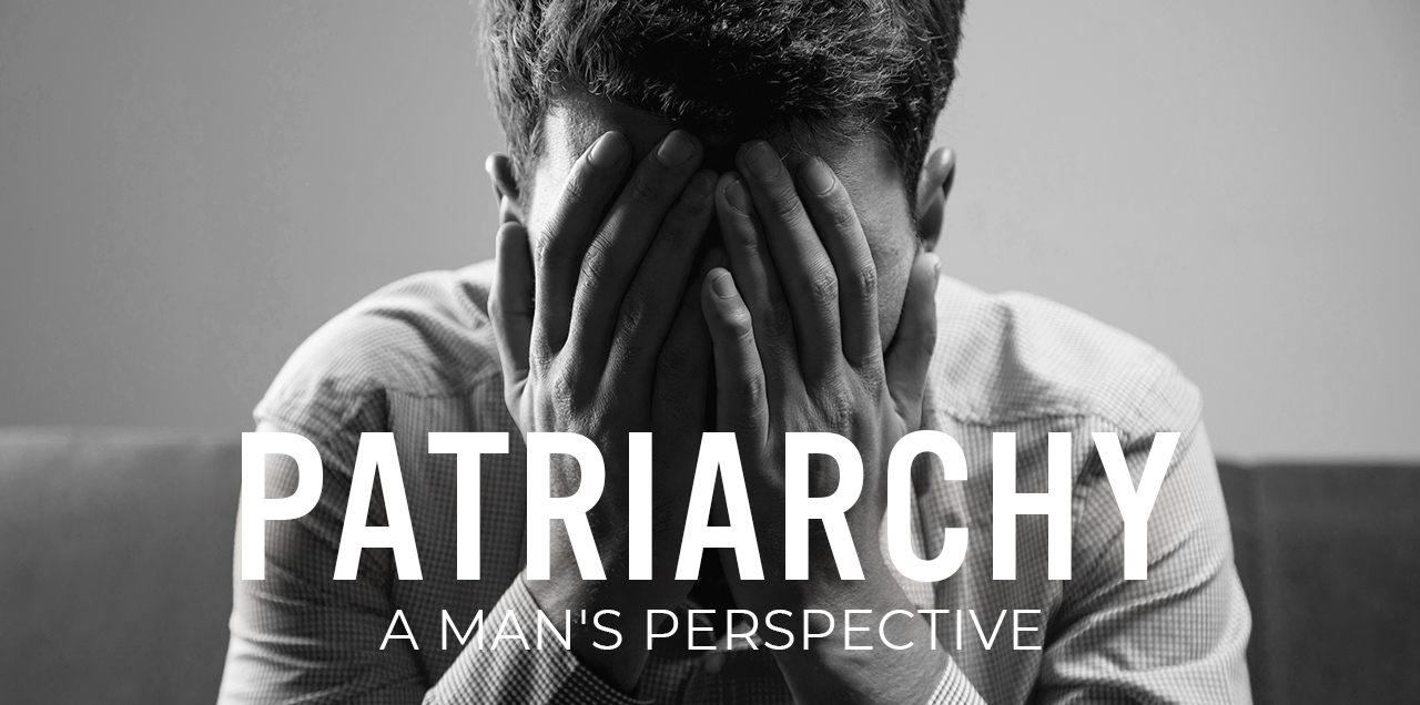 Patriarchy - From the Point of Men